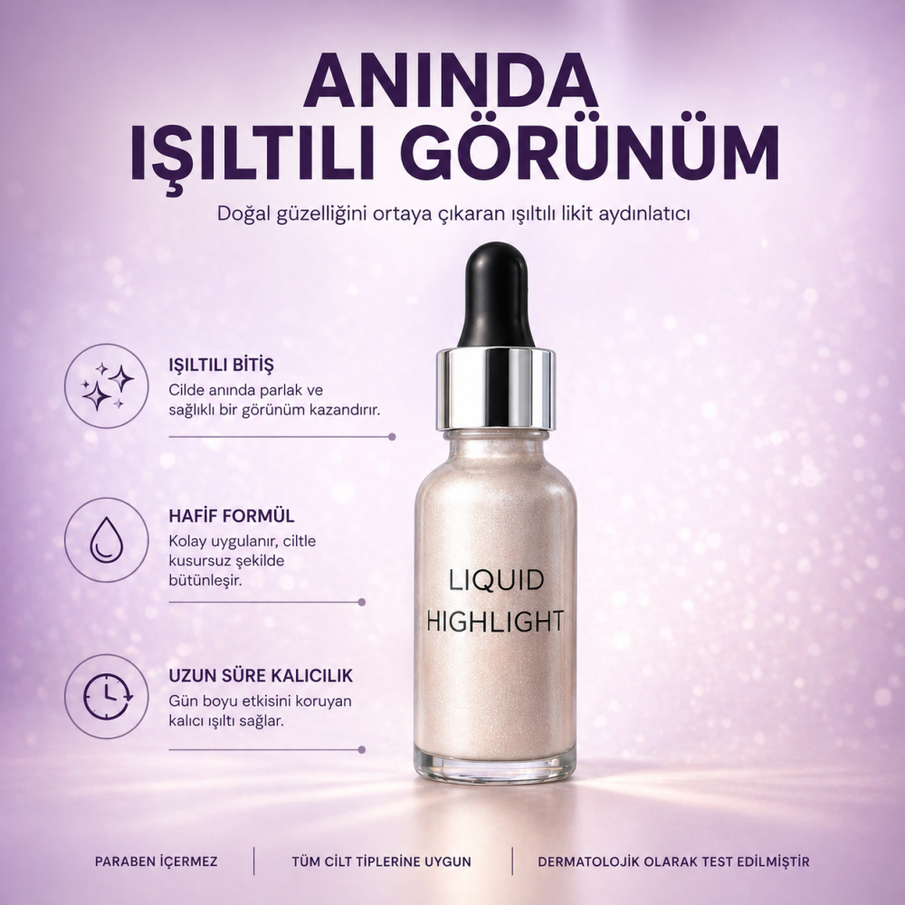 Liquid Highlight (Sıvı Aydınlatıcı)